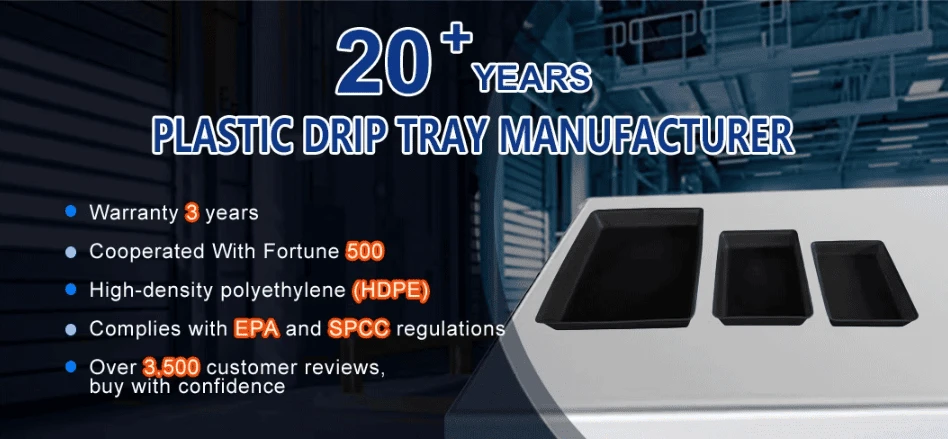20_Years_Plastic_Drip_Tray_Manufacturer_EPA_SPCC_HDPE 20_Years_Plastic_Drip_Tray_Manufacturer_EPA_SPCC_HDPE